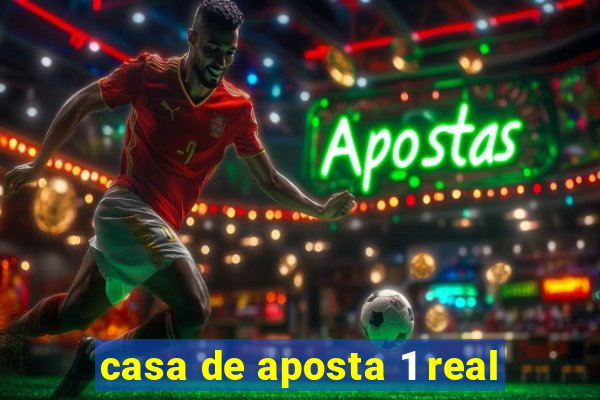 casa de aposta 1 real